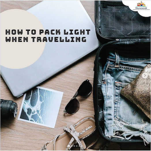 How To Pack Light When Travelling